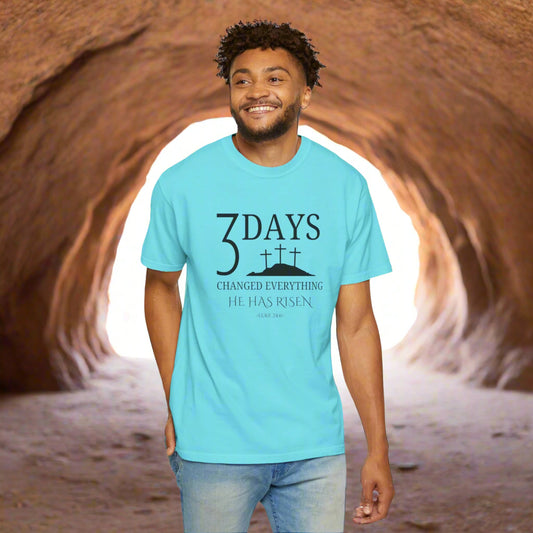 3 Days Changed Everything – He Has Risen Christian T-Shirt | Easter Faith-Based Apparel