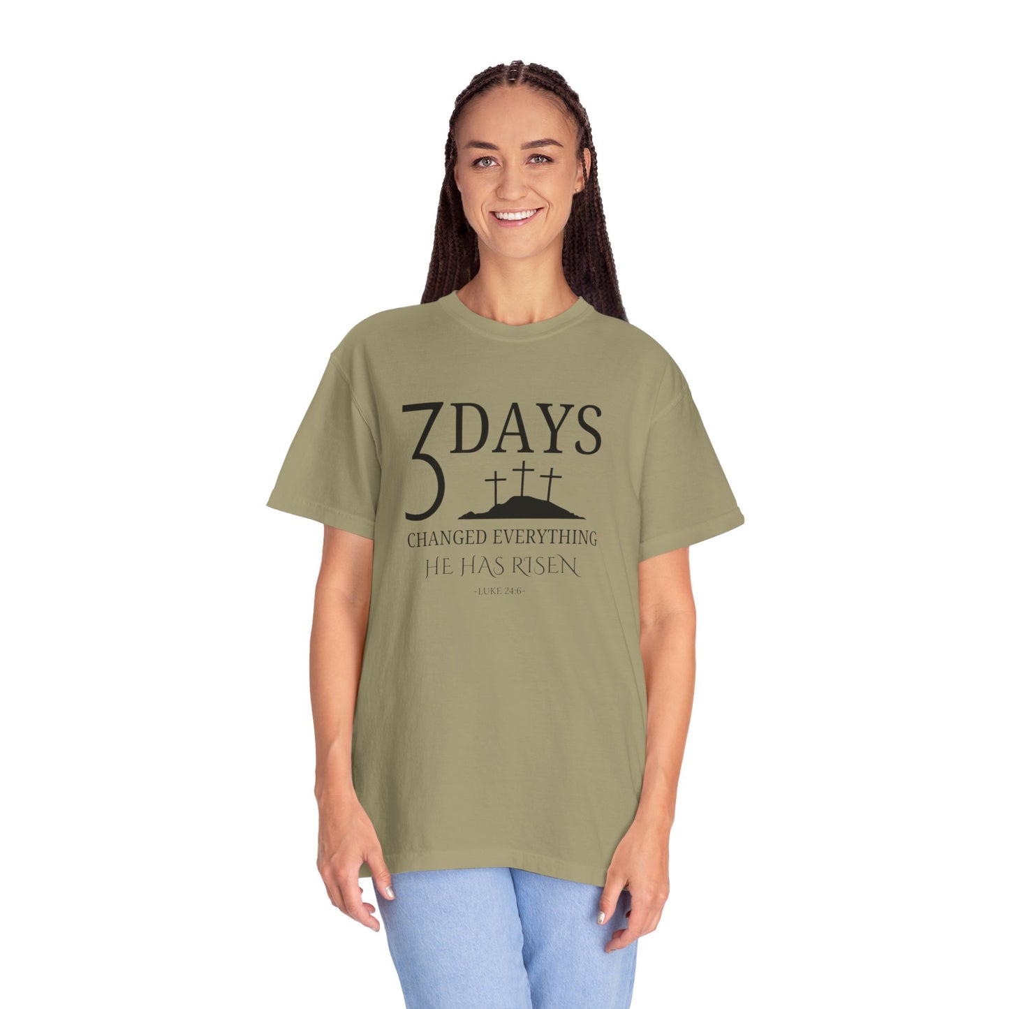 3 Days Changed Everything – He Has Risen Christian T-Shirt | Easter Faith-Based Apparel