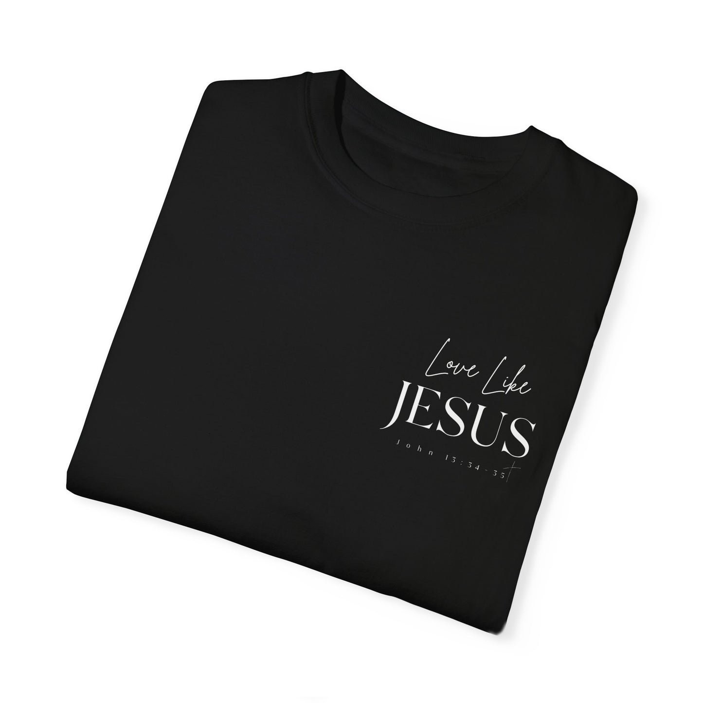 Love Like Jesus Sunflower T-Shirt – John 13:34-35