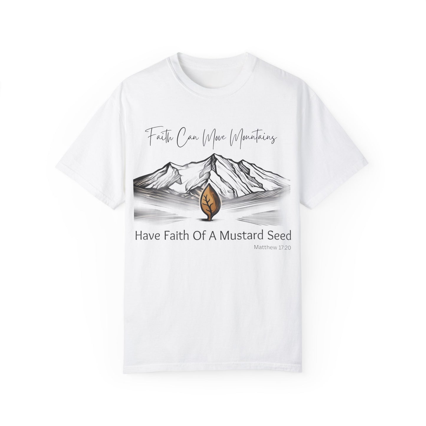 Faith Can Move Mountains – Mustard Seed Christian T-Shirt (Matthew 17:20)