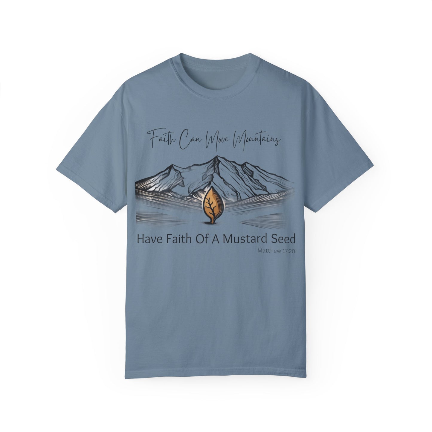 Faith Can Move Mountains – Mustard Seed Christian T-Shirt (Matthew 17:20)