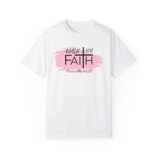 Walk by Faith Tee – Proverbs 31:25 | Faith-Fueled Streetwear