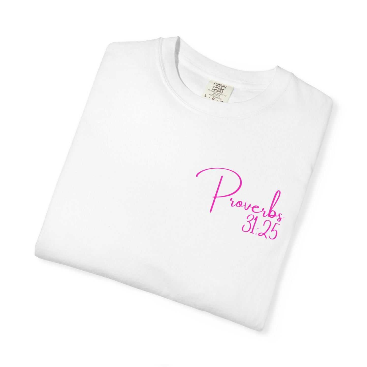 Proverbs 31:25 Women's Graphic T-Shirt — Strength & Honor Inspirational Tee