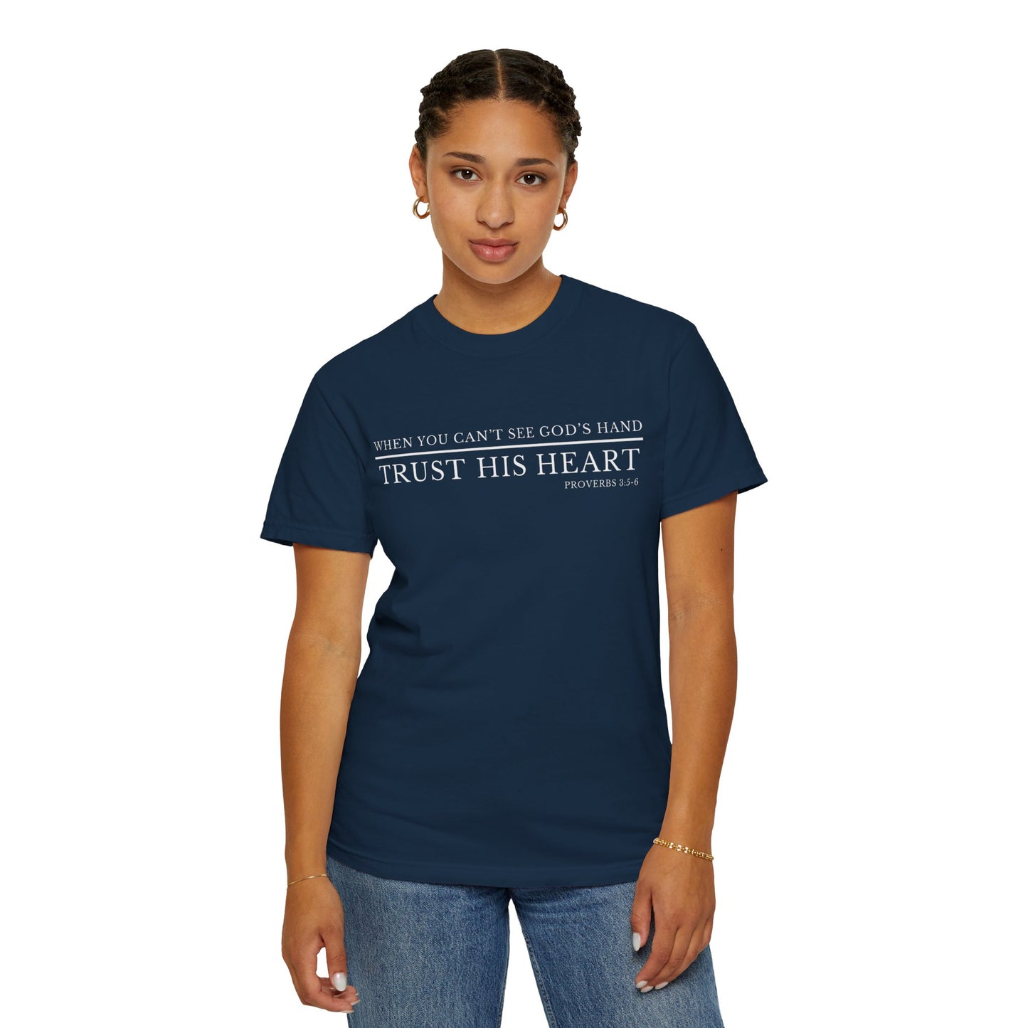 Trust His Heart Christian T-Shirt – Proverbs 3:5-6 | Faith-Based Apparel