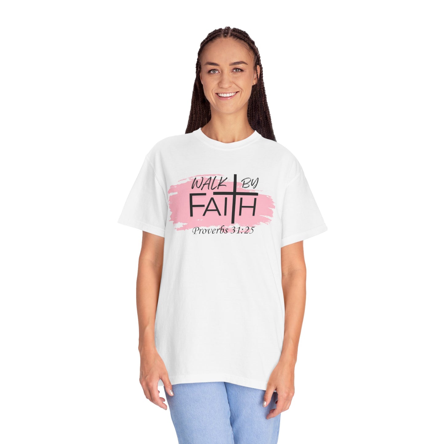 Walk by Faith Tee – Proverbs 31:25 | Faith-Fueled Streetwear