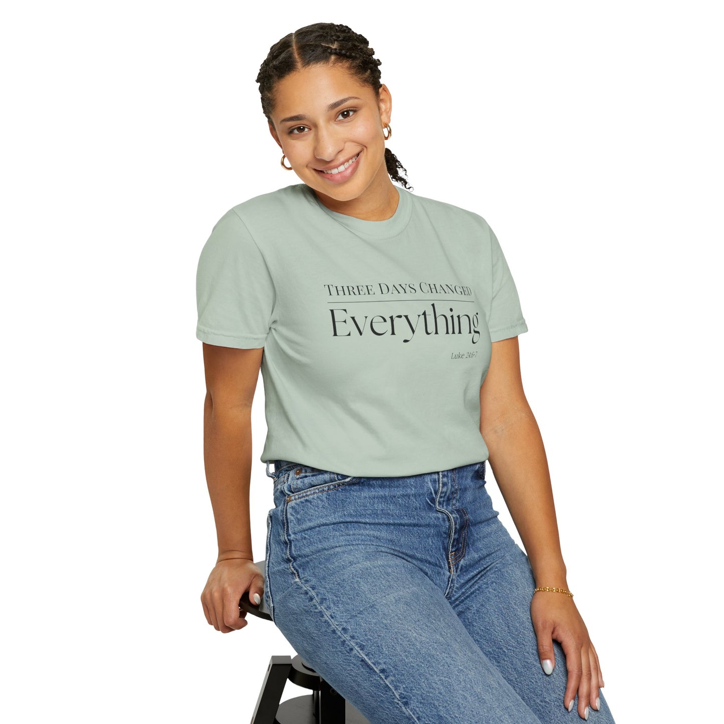 Inspirational Unisex Garment-Dyed T-Shirt - 'Three Days Changed Everything' - Easter Faith-Based Apparel