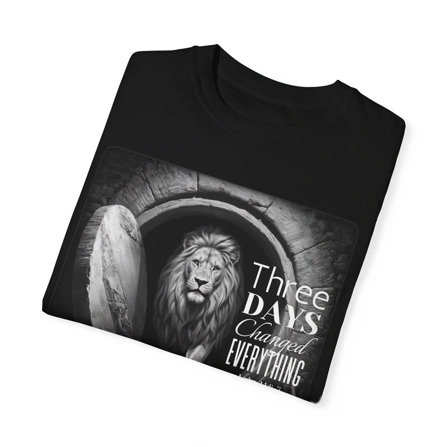 Three Days Changed Everything Christian T-Shirt – Bold Lion of Judah Resurrection Design