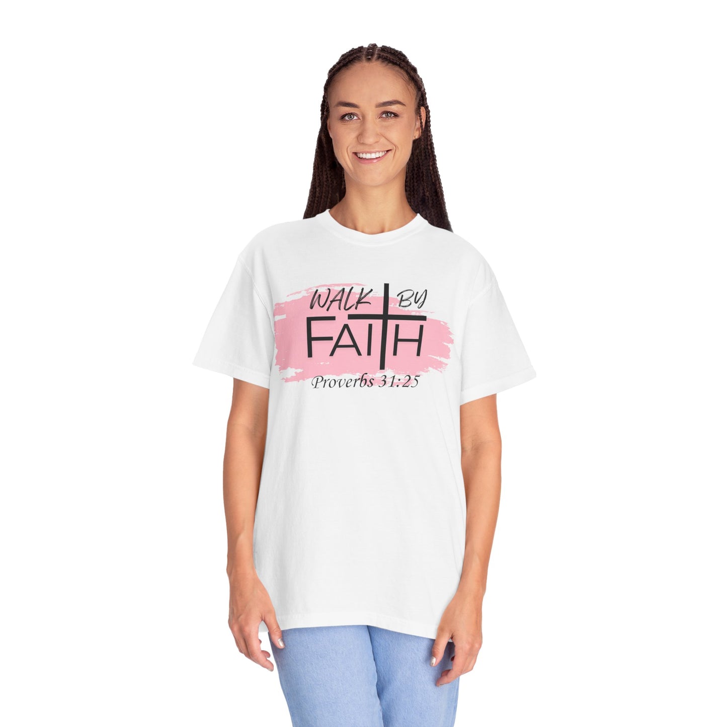 Walk By Faith Christian T-Shirt | Proverbs 31:25 Faith Shirt for Women | Inspirational Bible Verse Tee
