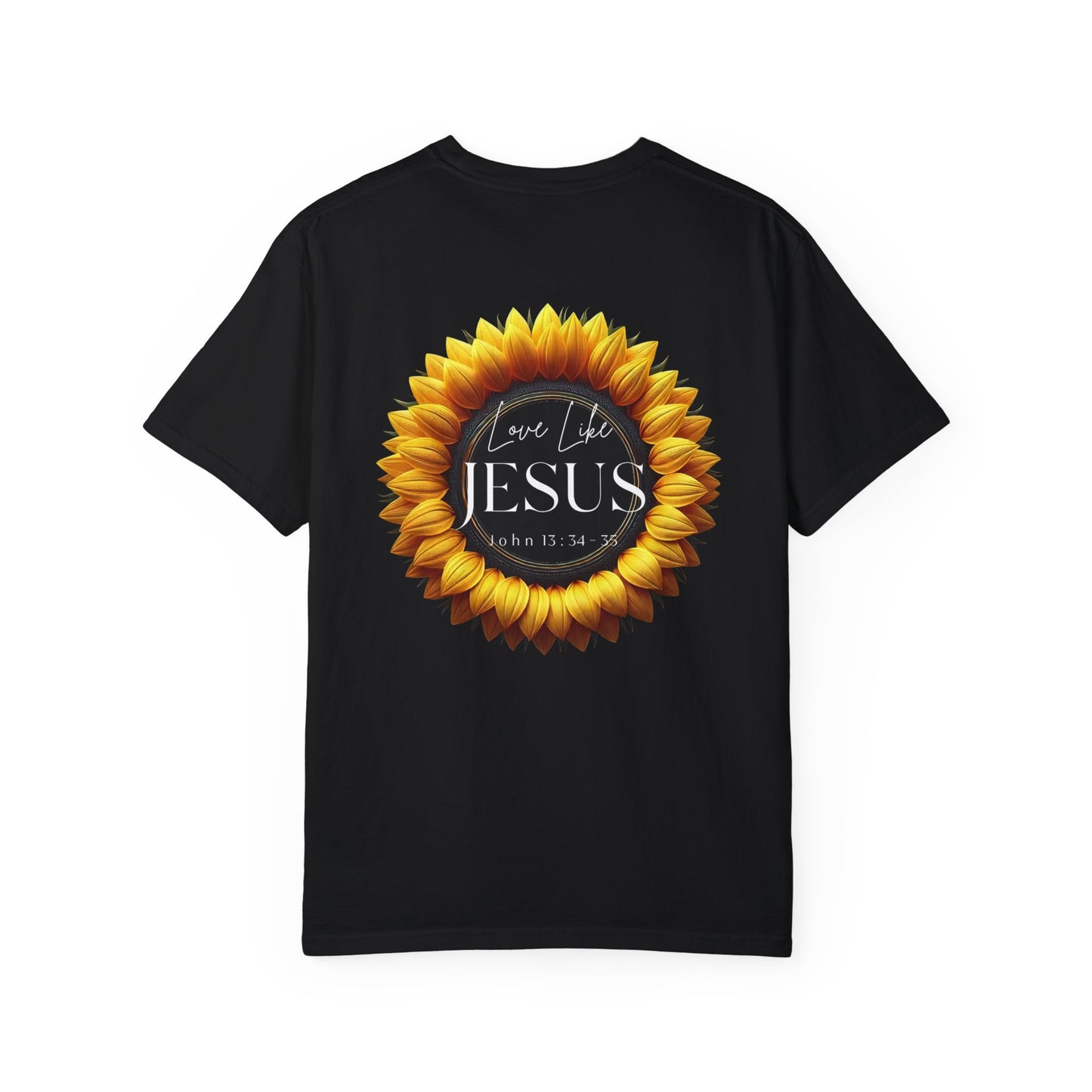 Love Like Jesus Sunflower T-Shirt – John 13:34-35