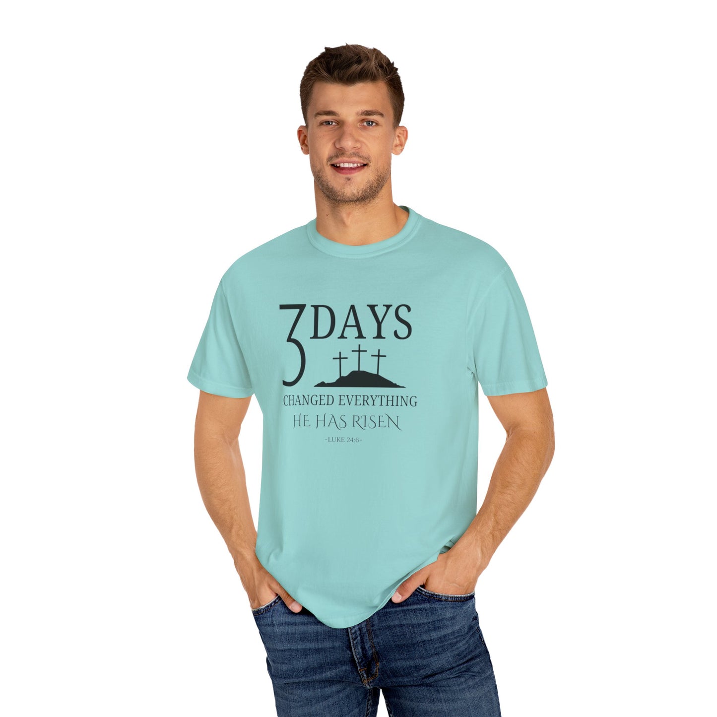 3 Days Changed Everything – He Has Risen Christian T-Shirt | Easter Faith-Based Apparel
